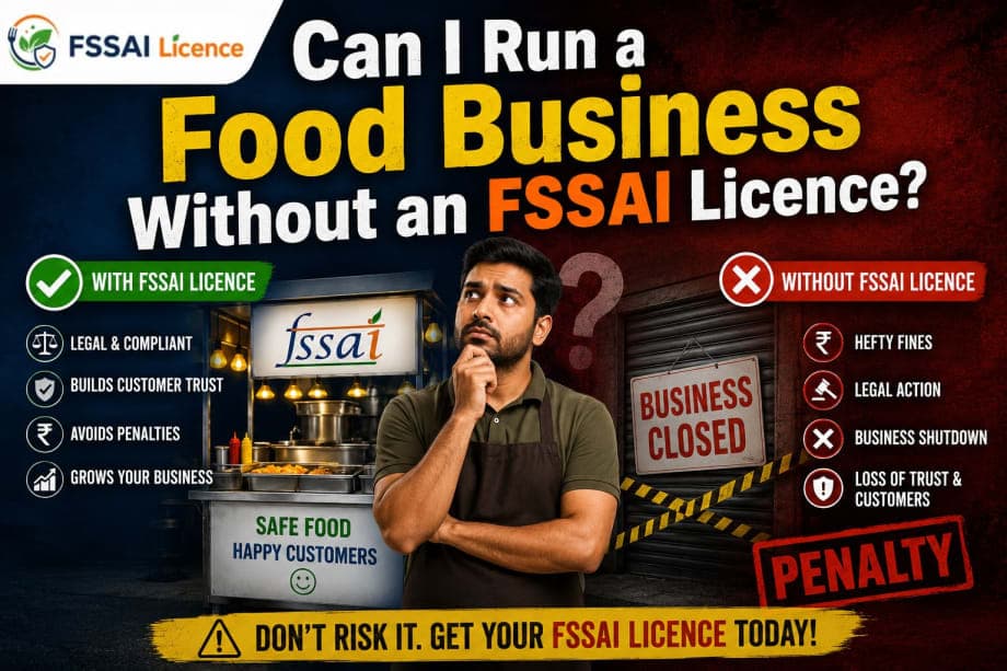 Can I Run a Food Business Without an FSSAI Licence?